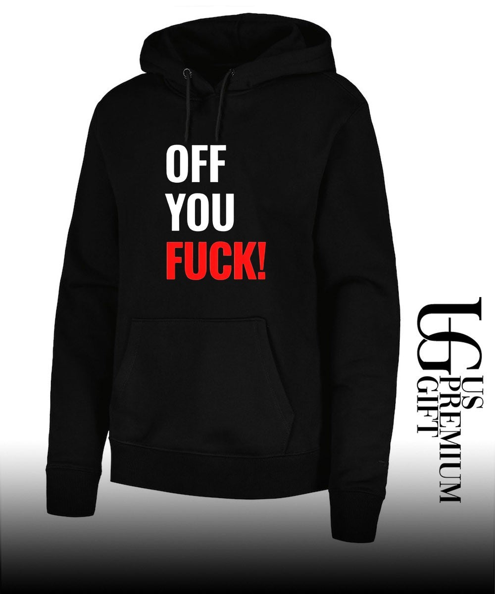 Off You Fuck shirt