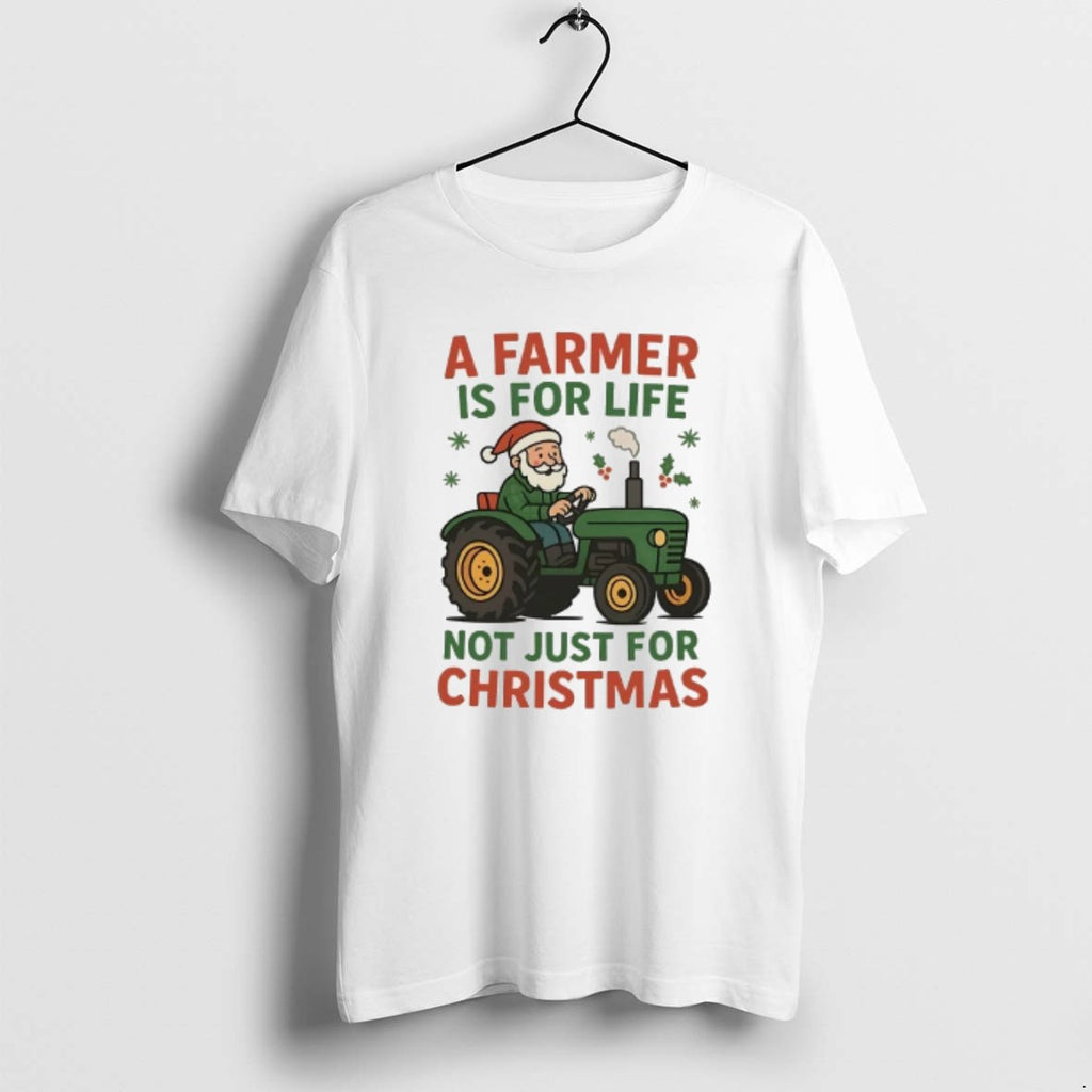 Official A Farmer Is For Life Not Just For Christmas