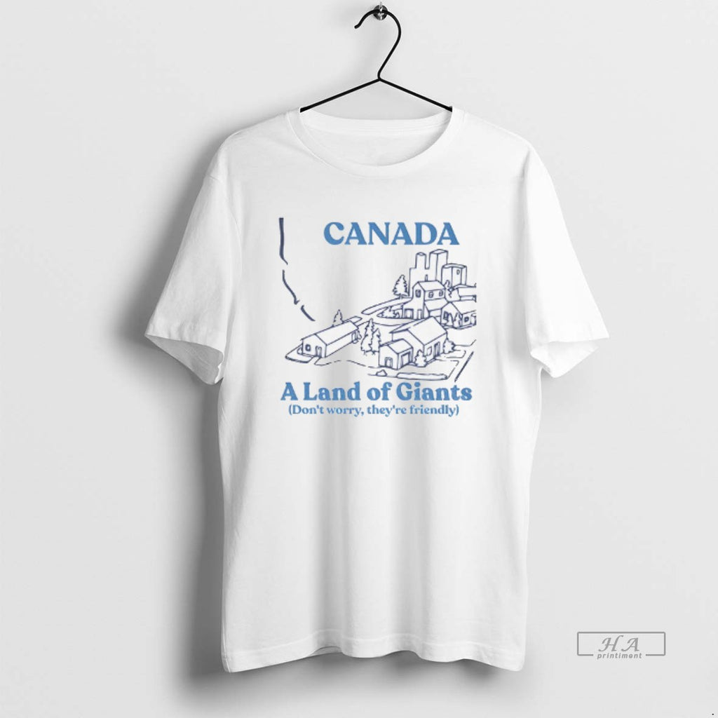Official Canada A Land Of Giants Dont Worry Theyre Friendly