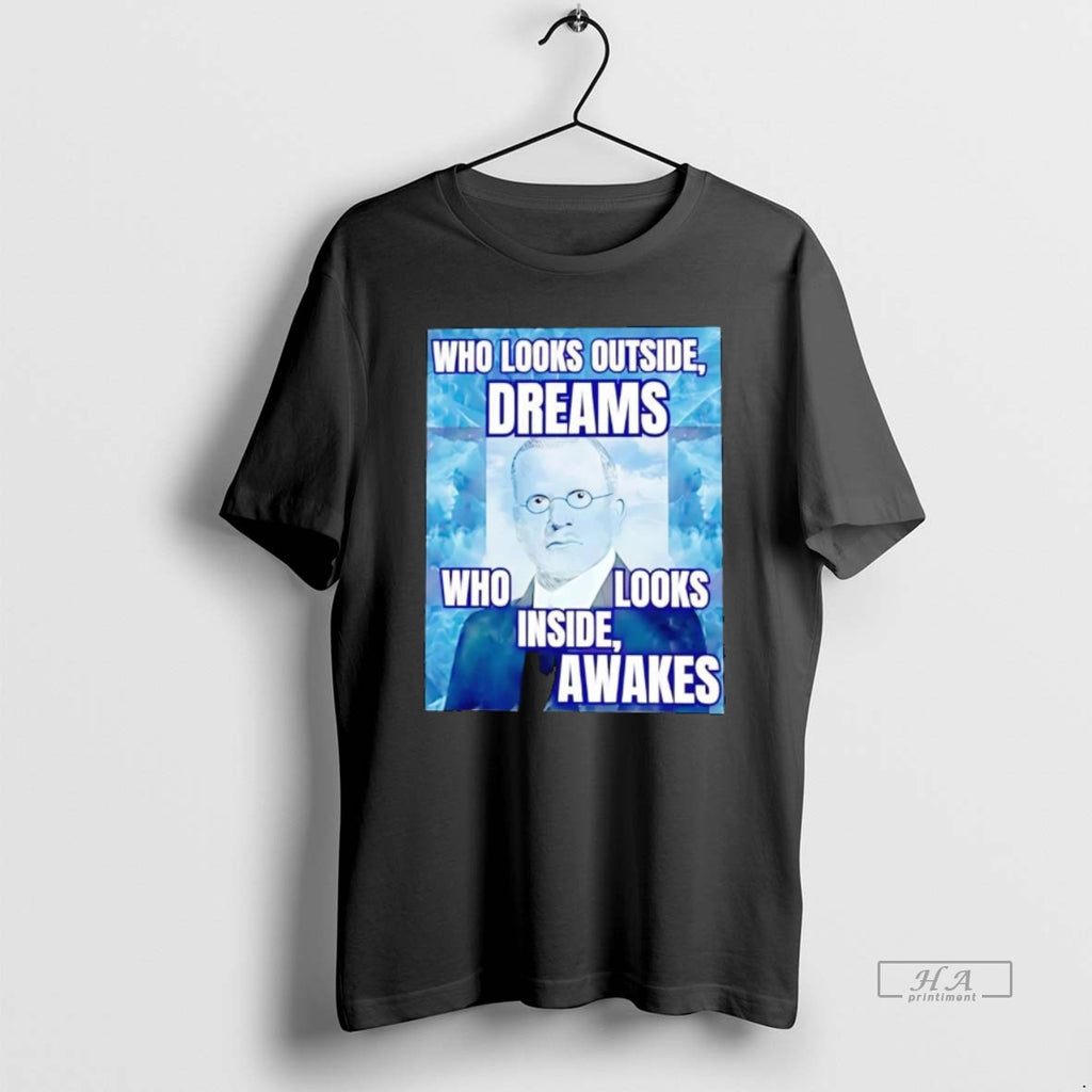 Official Carl Jung Who Looks Outside Dreams Who Looks Inside Awakes
