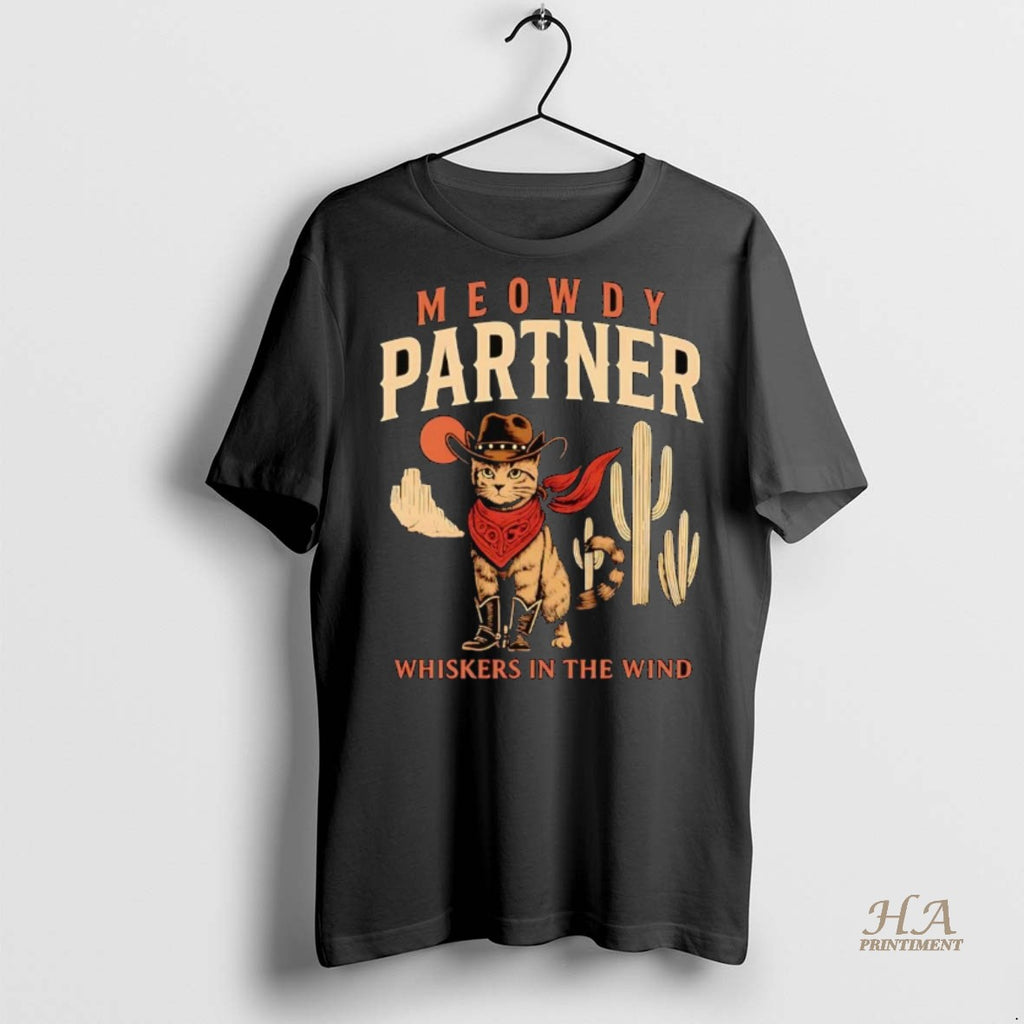 Official Cowboy Meowdy Partner Whiskers In The Wind Shirt