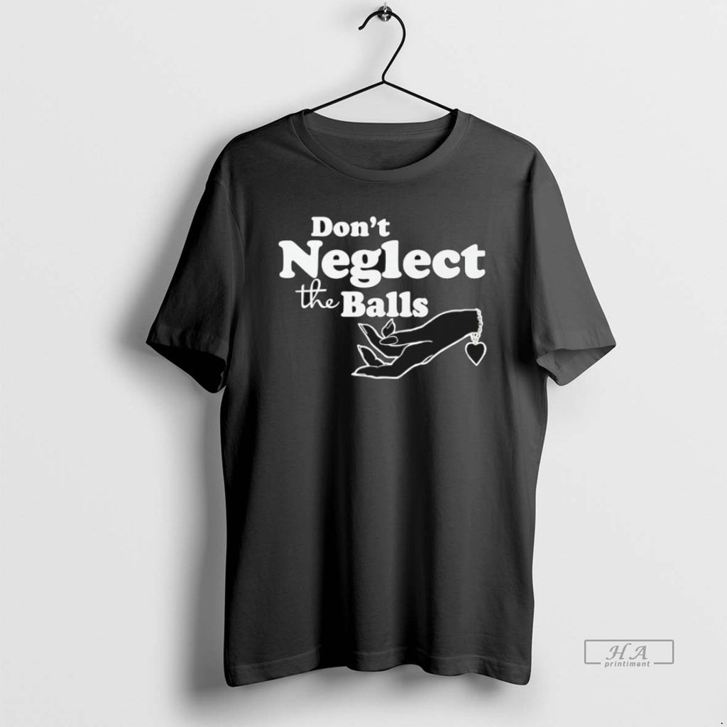 Official Dont Neglect The Balls