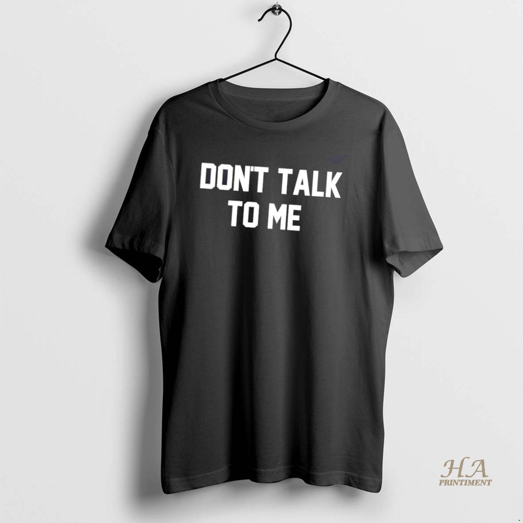 Official Dont Talk To Me