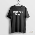 Official Dont Talk To Me