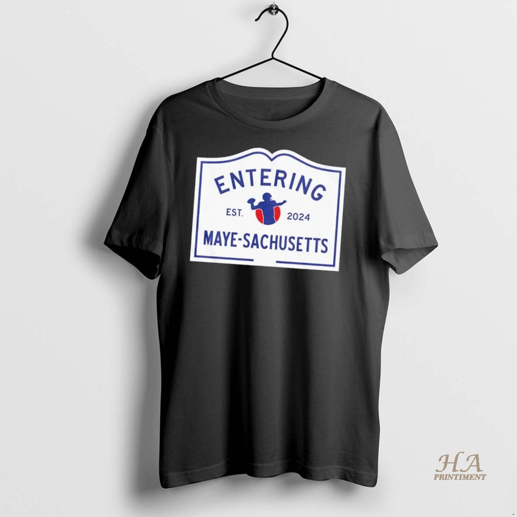 Official Entering Drake Maye Sachusetts Est 2024 Shirt