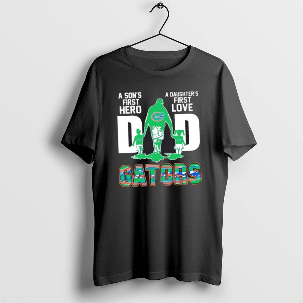 Official Florida Gators A Sons First Hero A Daughters First Love Dad