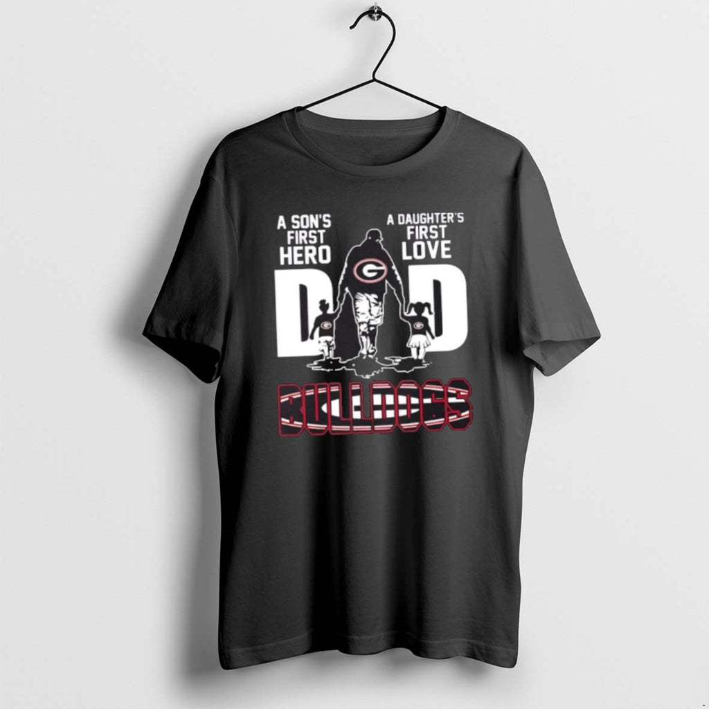 Official Georgia Bulldogs A Sons First Hero A Daughters First Love Dad