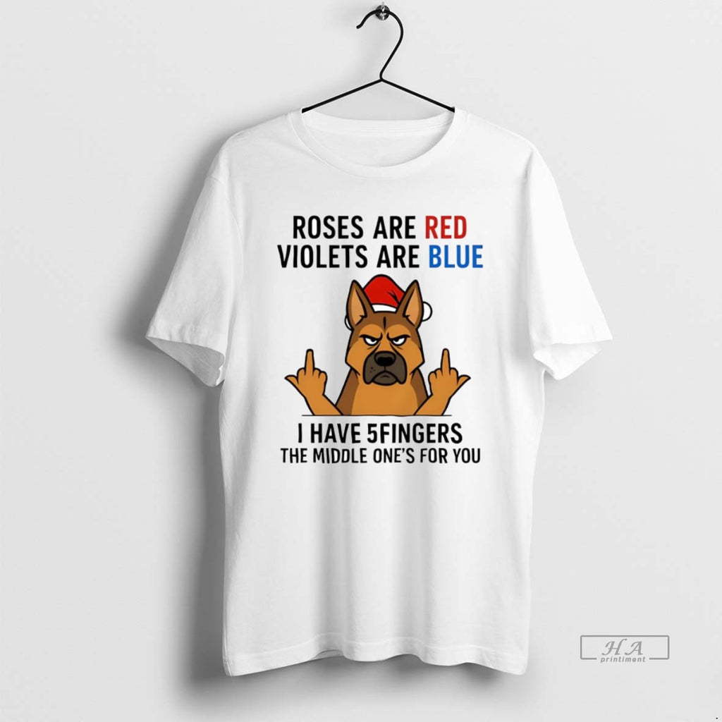 Official German Shepherd Roses Are Red Violets Are Blue I Have 5 Fingers