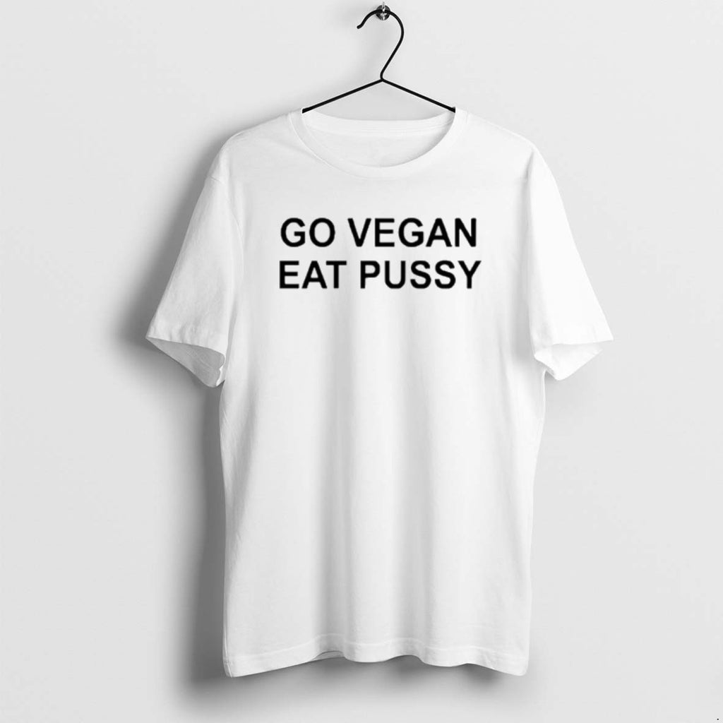 Official Go Vegan Eat Pussy