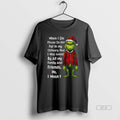 Official Grinch Xmas When I Die Please Do Not Put In My Obituary That