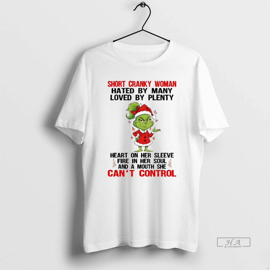 Official Grinch Short Cranky Woman Hated By Many Cant Control Christmas