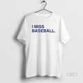 Official I Miss Baseball