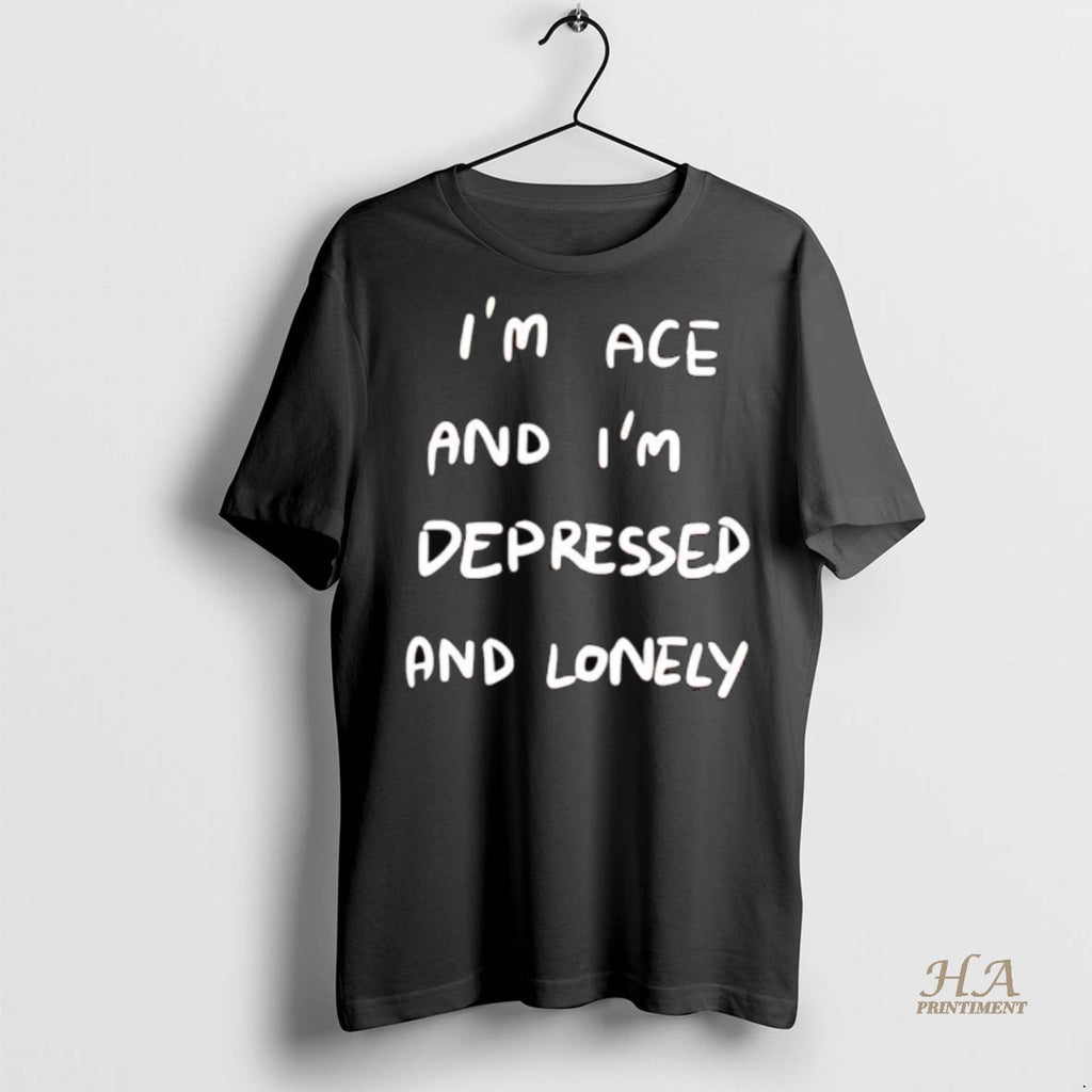 Official Im Depressed And Lonely Shirt