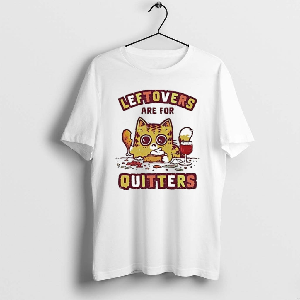 Official Leftovers Are For Quitters Cat