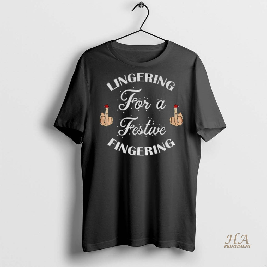 Official Lingering For A Festive Fingering Christmas Jumper Shirt