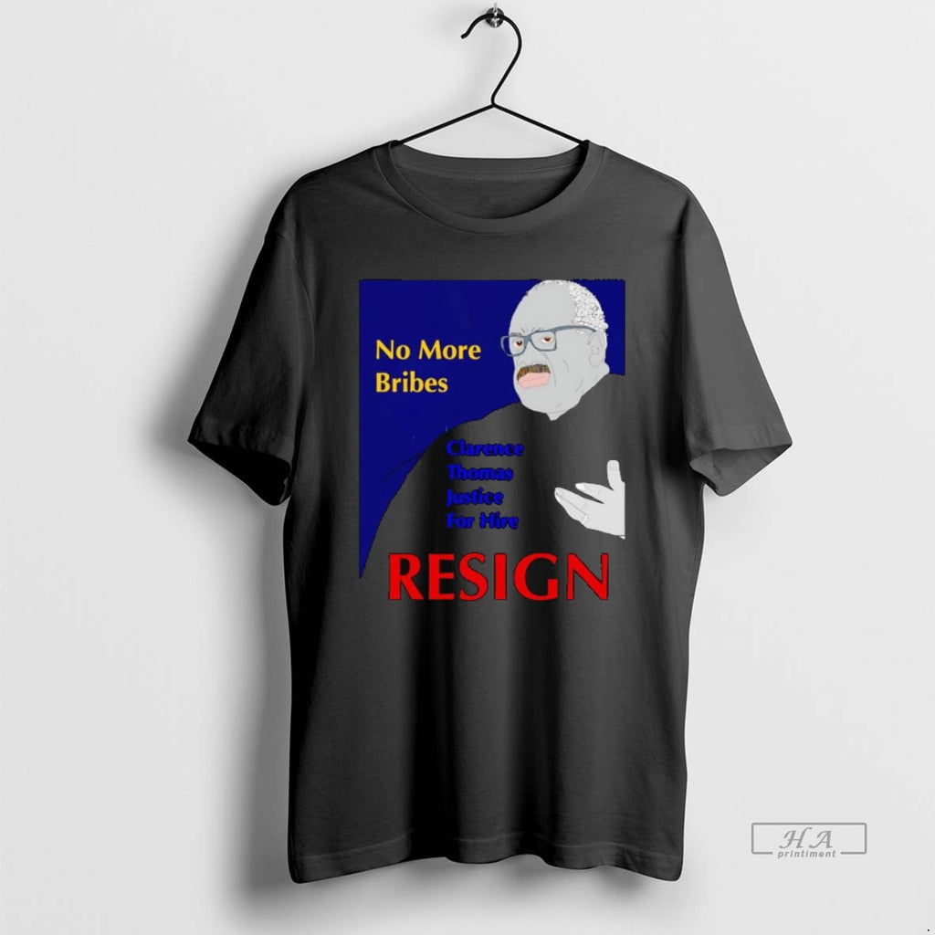 Official No More Bribes Clarence Thomas Justice For Hire Resign