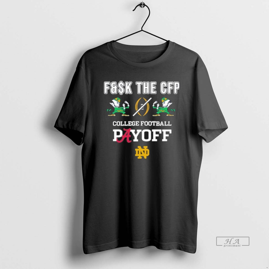 Official Notre Dame Fighting Irish Fuck The College Football Playoff 2025