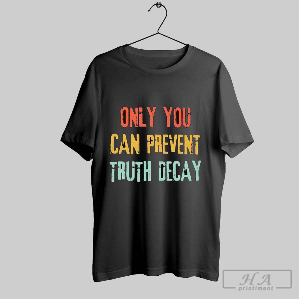 Official Only You Can Prevent Truth Decay