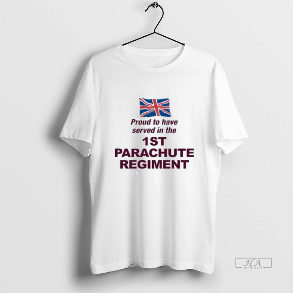 Official Proud To Have Served In The 1st Parachute Regiment