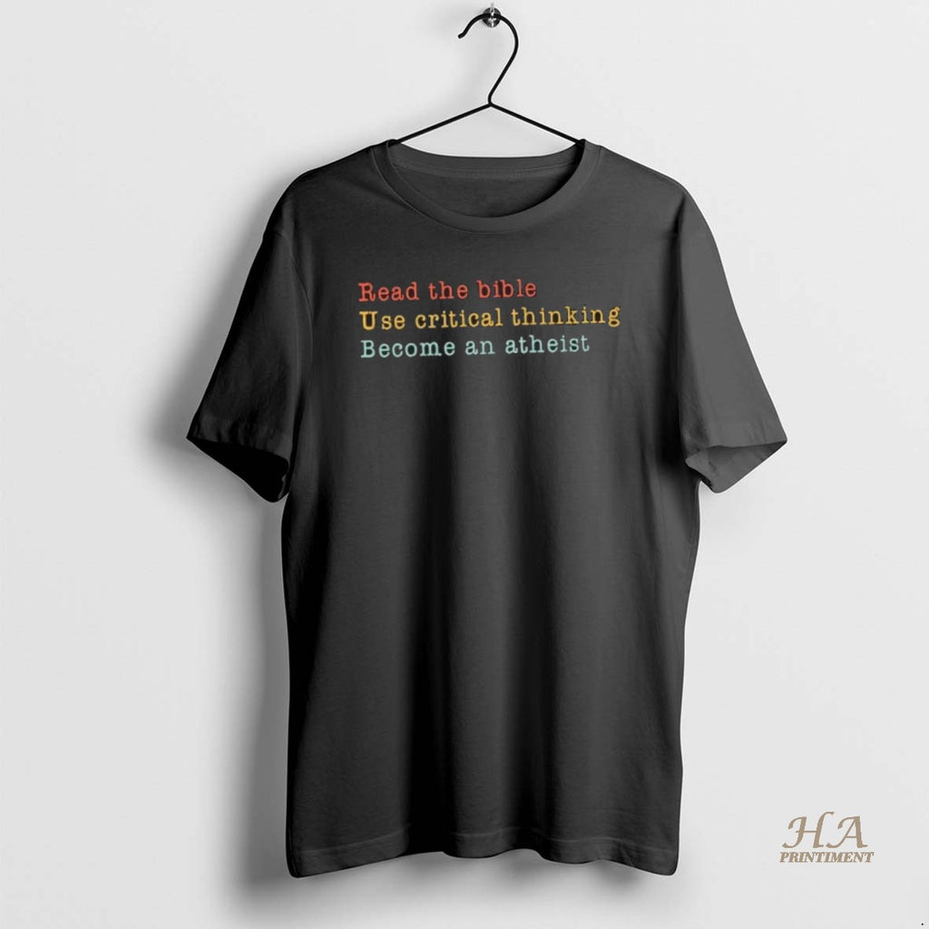 Official Read The Bible Use Critical Thinking Become An Atheist