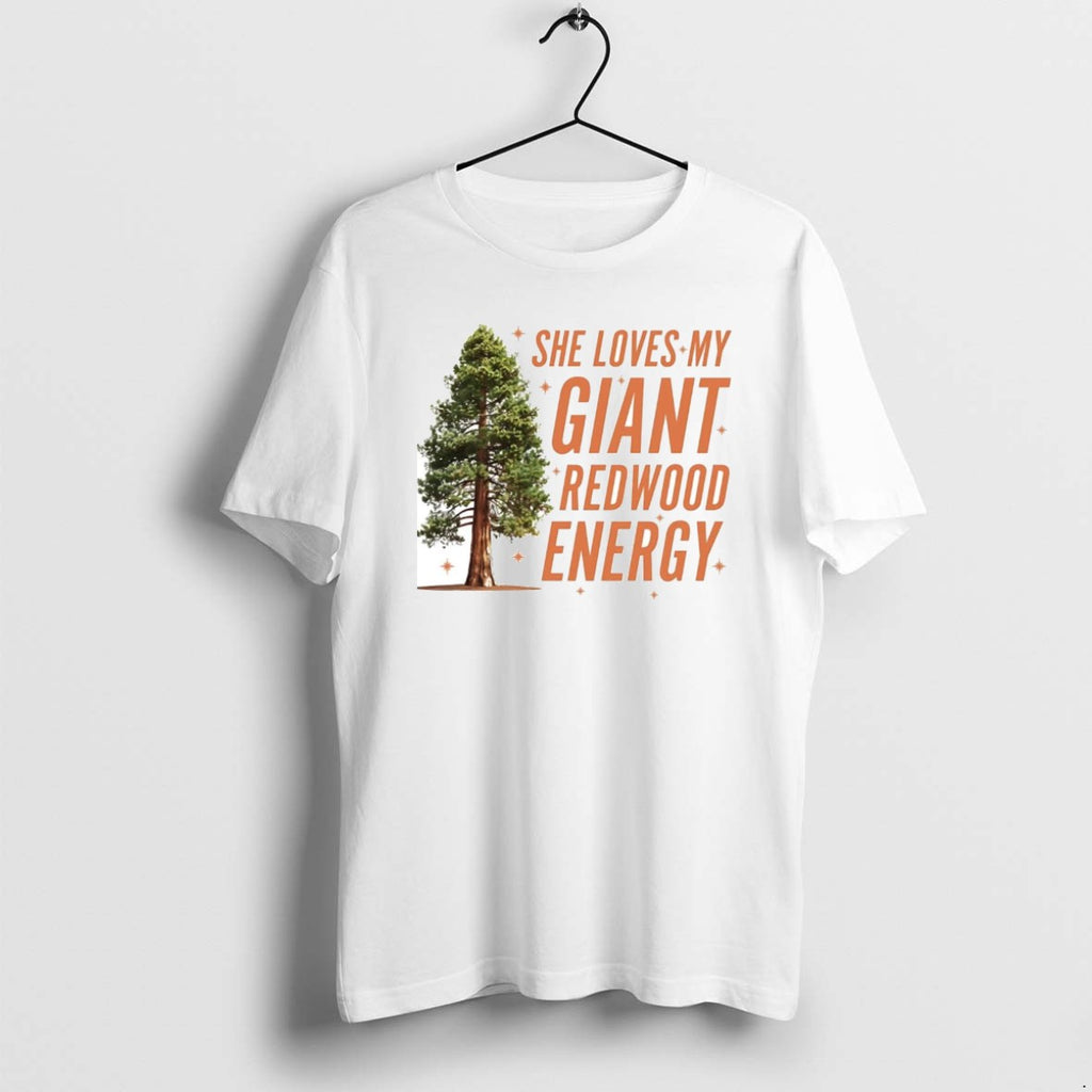 Official She Loves My Giant Redwood Energy Christmas