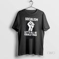 Official Socialism Lets All Be Equally Poor