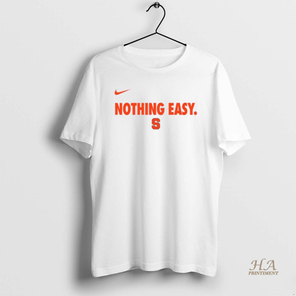 Official Syracuse Orange 2025 Nothing Easy