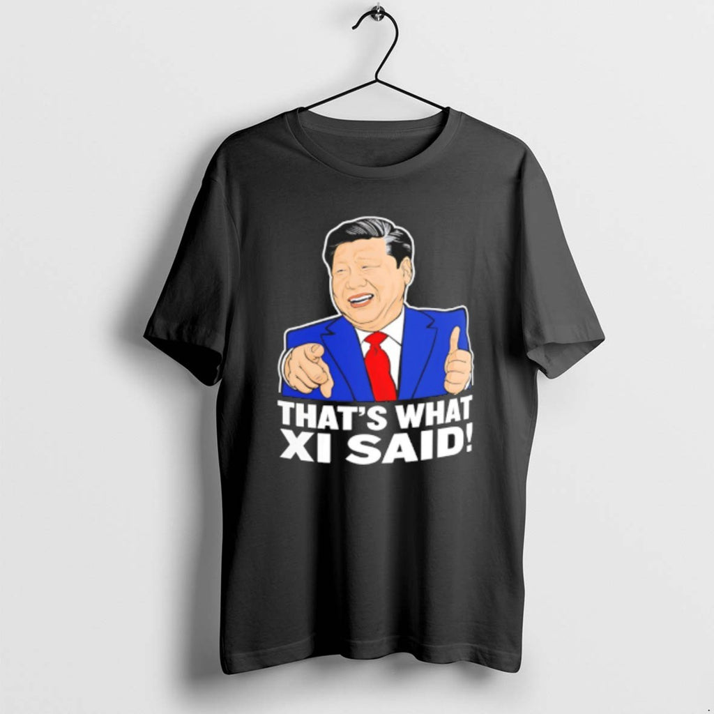 Official Thats What Xi Said Xi Jin Ping