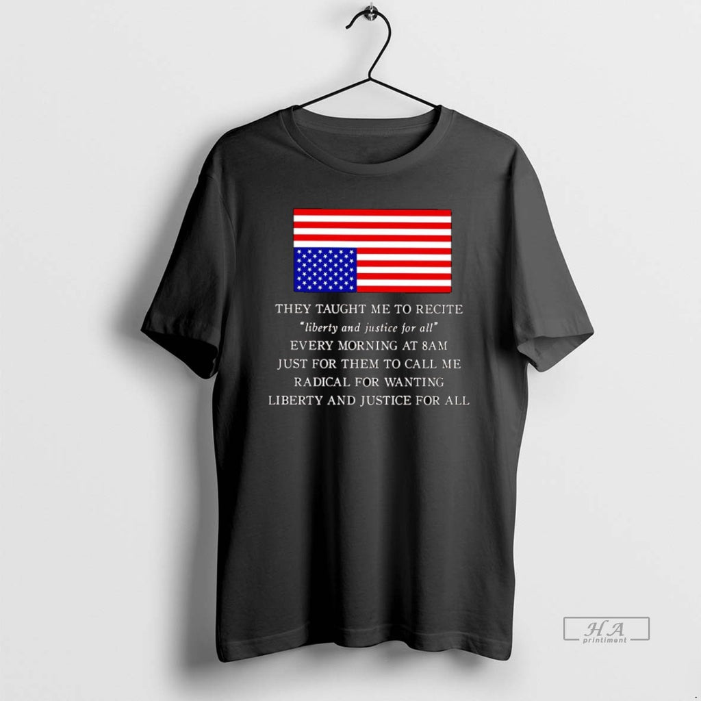Official They Taught Me To Recite Liberty And Justice For All
