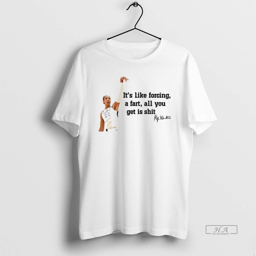 Official Trendy Aja Wilson Las Vegas Aces Its Like Forcing A Fart All You Get