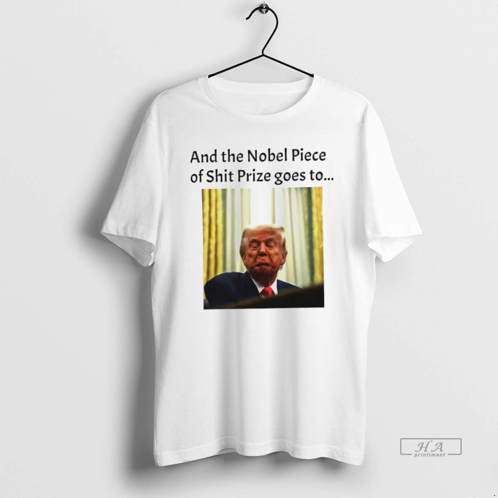 Official Trendy And The Nobel Piece Of Shit Prize Goes To Trump