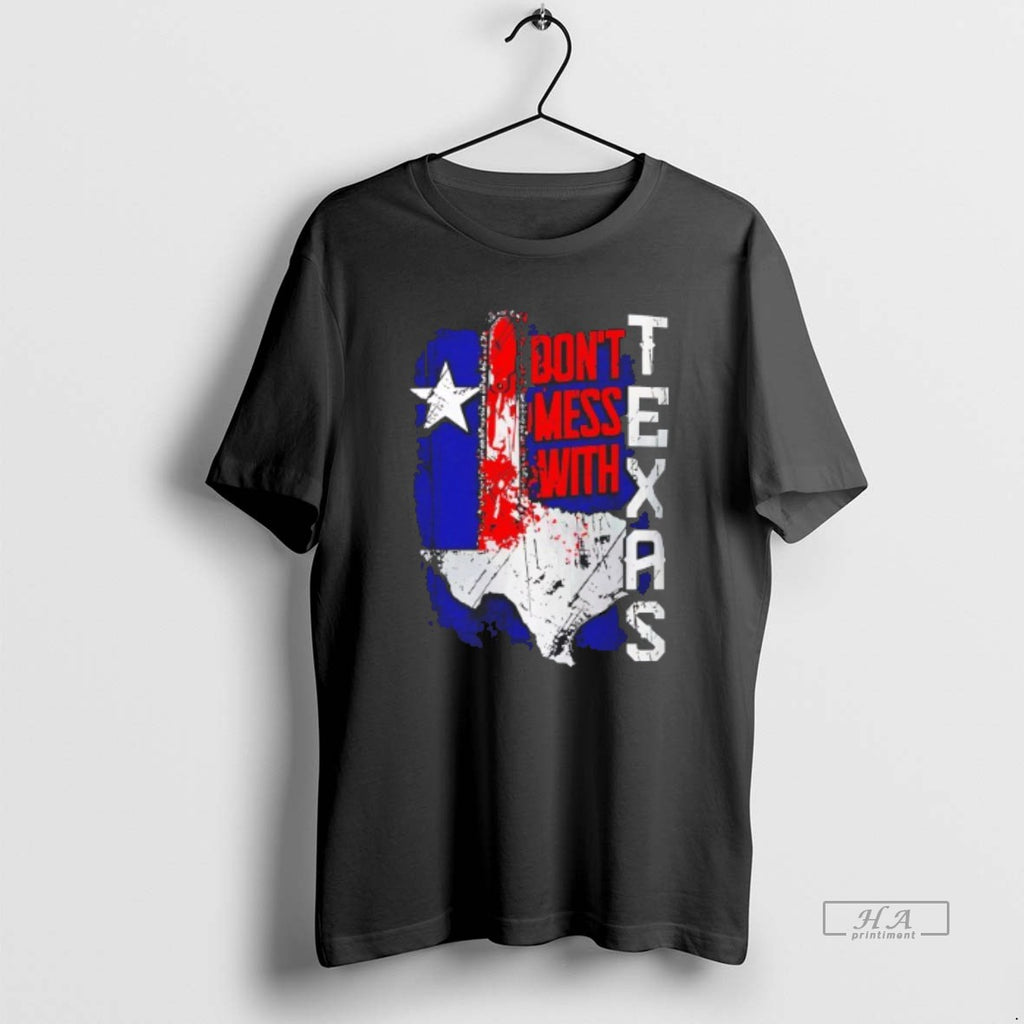 Official Trendy Dont Mess With Texas Chainsaw
