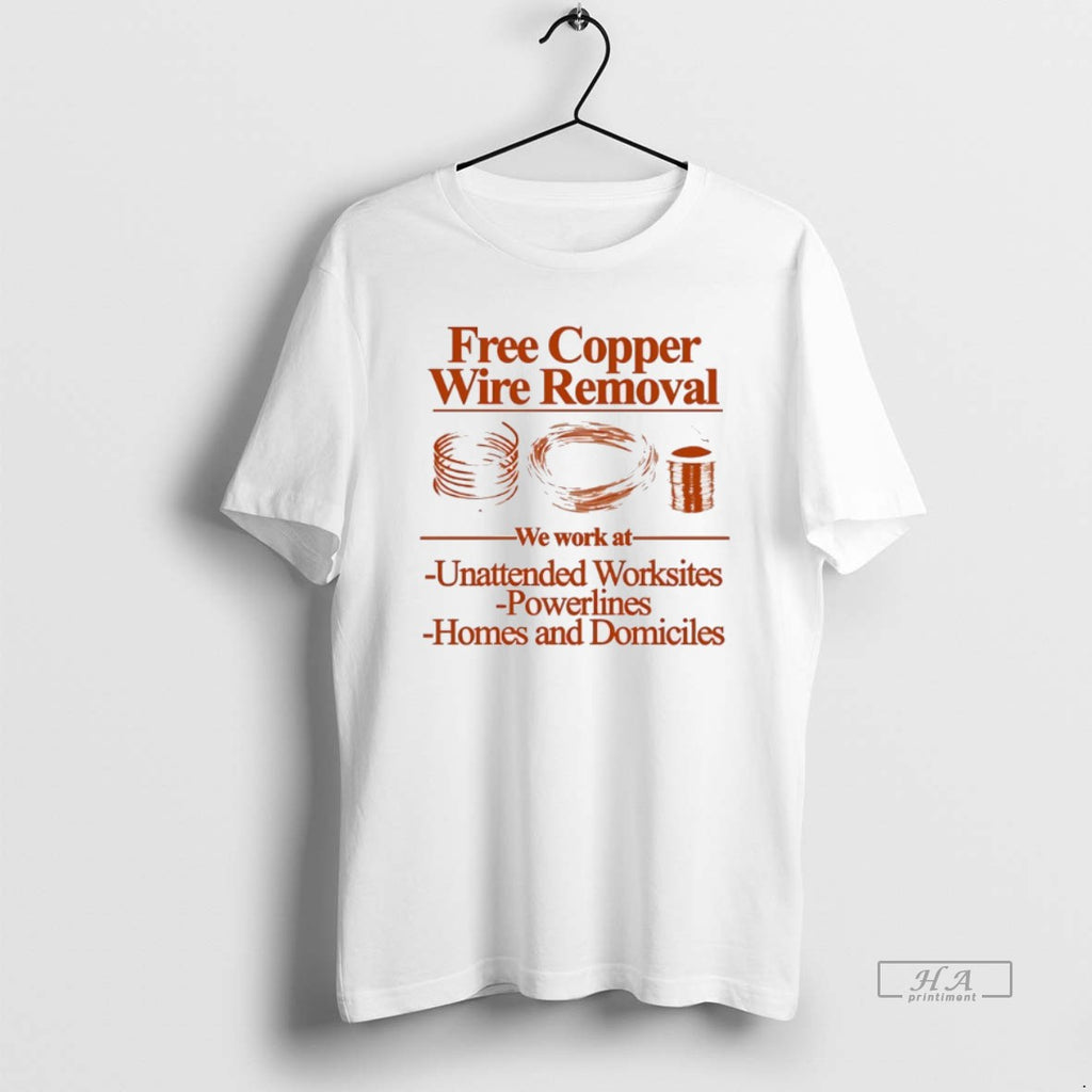 Official Trendy Free Copper Wire Removal We Work At Unattended Worksites Powerlines Homes And Domiciles