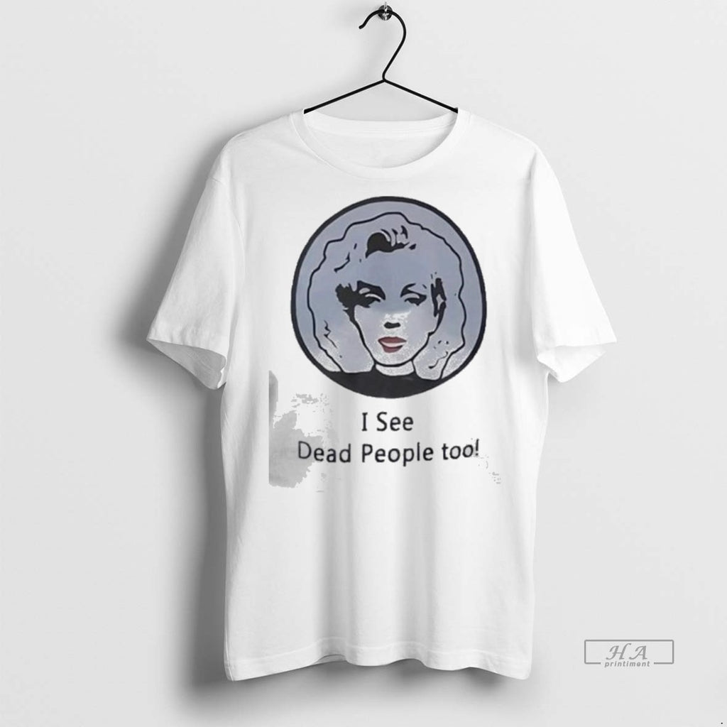 Official Trendy I See Dead People Too Tee Sweater