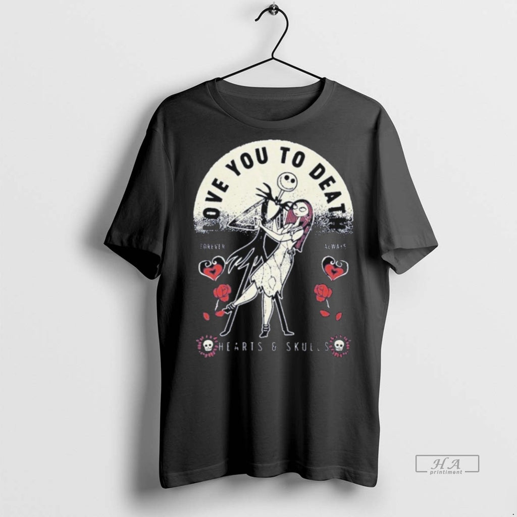 Official Trendy Jack Skellington And Sally Painajainen Ennen Joulua Love You To Death Forever Always