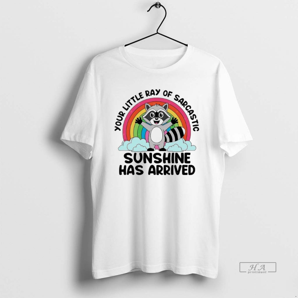 Official Trendy Opossum Your Little Ray Of Sarcastic Sunshine Has Arrived