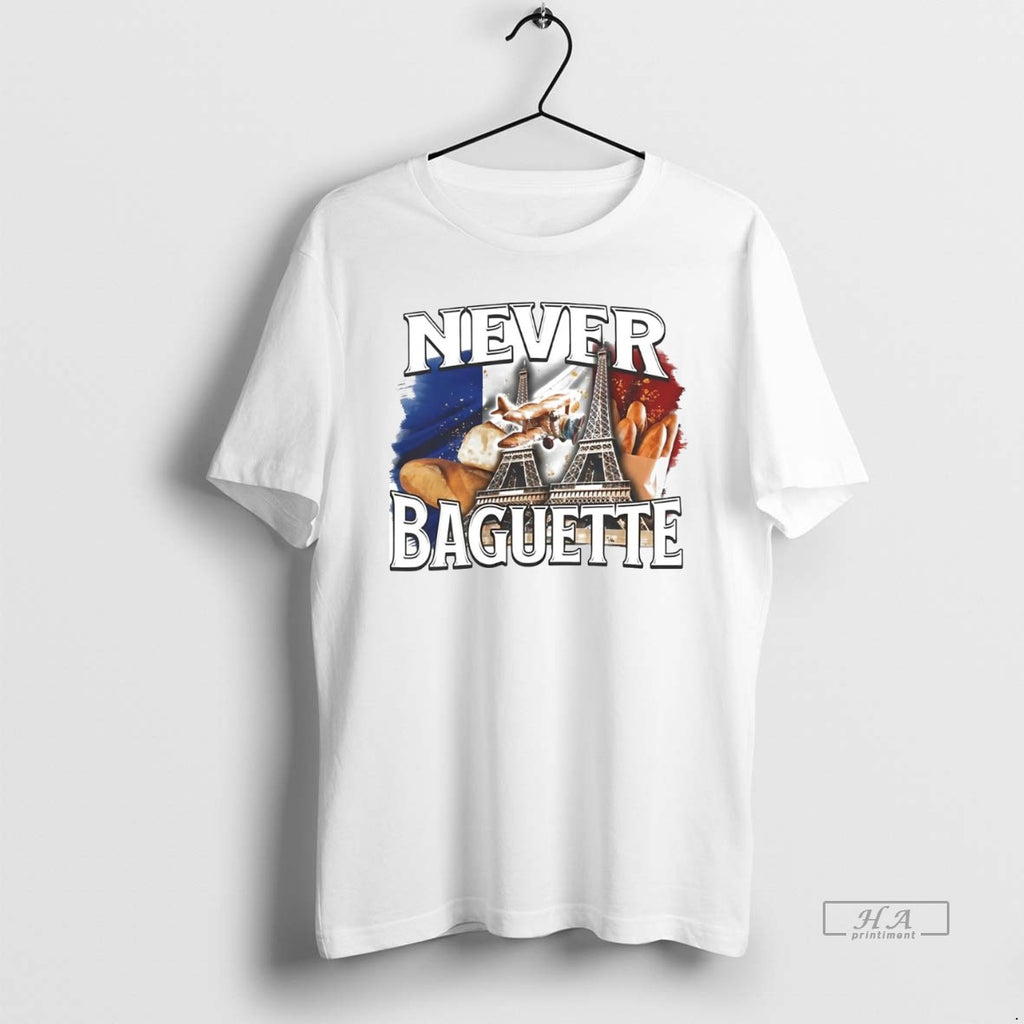 Official Trendy Paris Eiffel Never Baguette