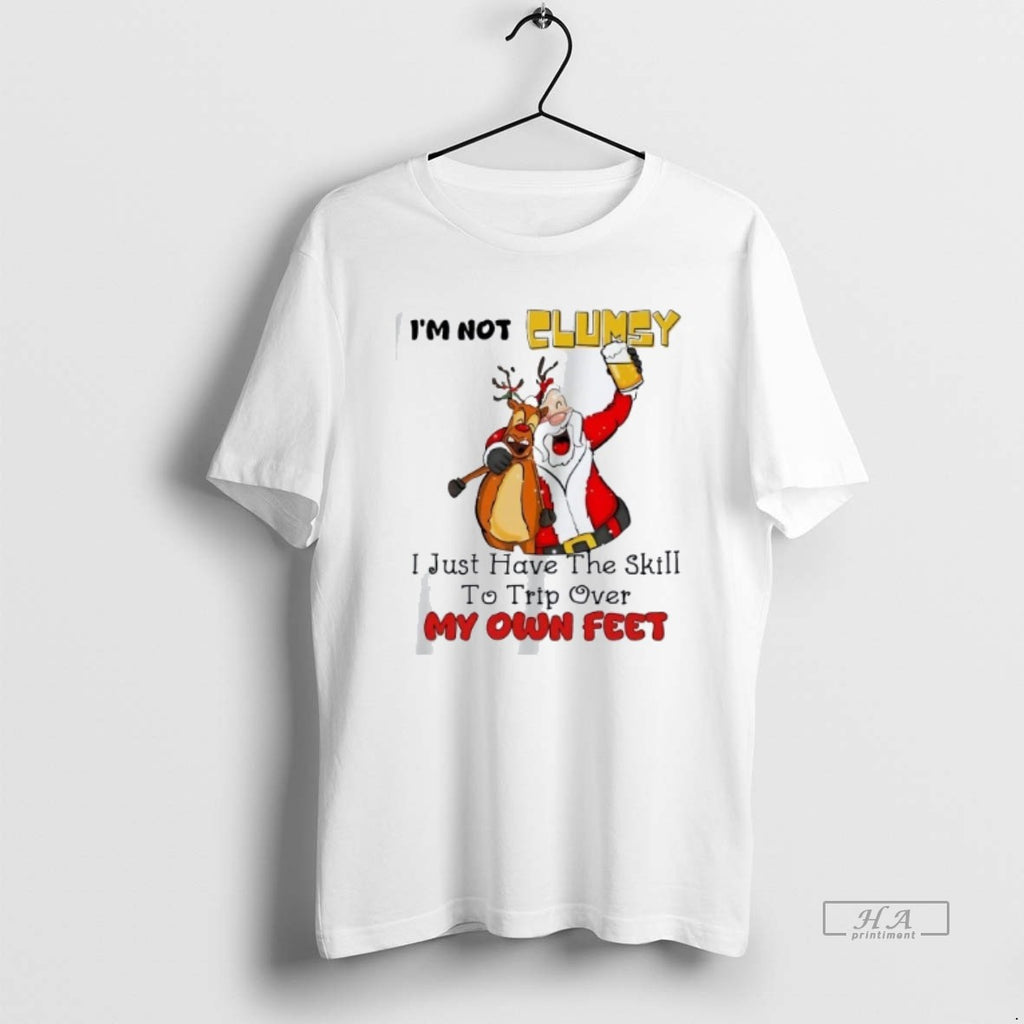 Official Trendy Santa Im Not Clumsy I Just Have The Skill To Trip Over My