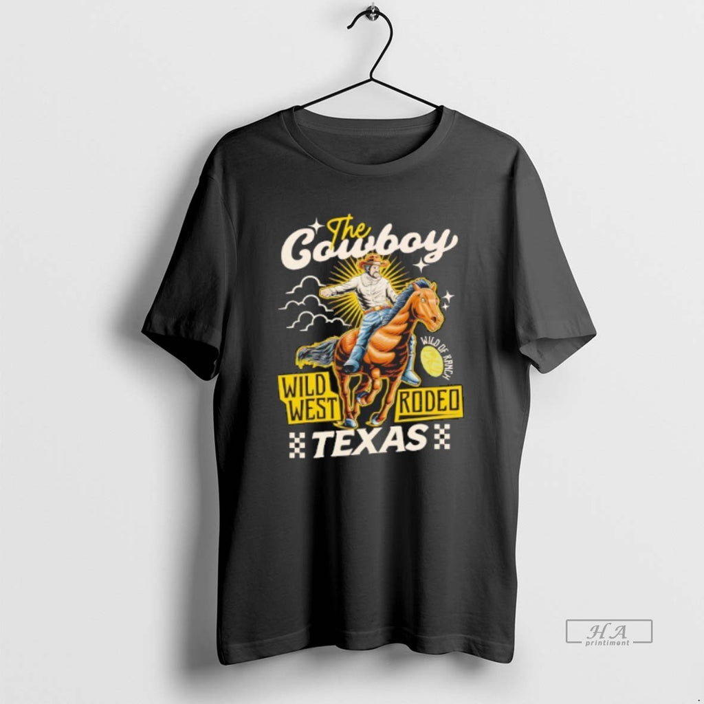 Official Trendy The Cowboy Wild West Rodeo Texas