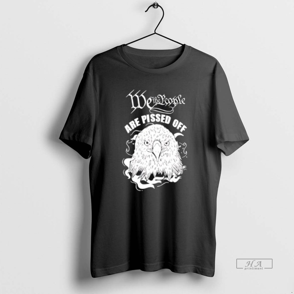Official Trendy We The People Are Pissed Off Eagle