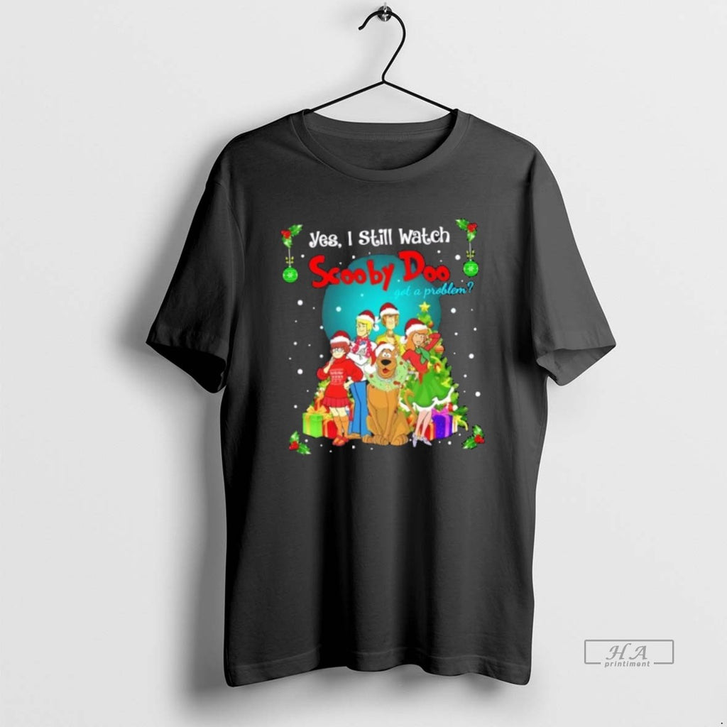 Official Trendy Yes I Still Watch Scooby Doo Got A Problem Merry Christmas
