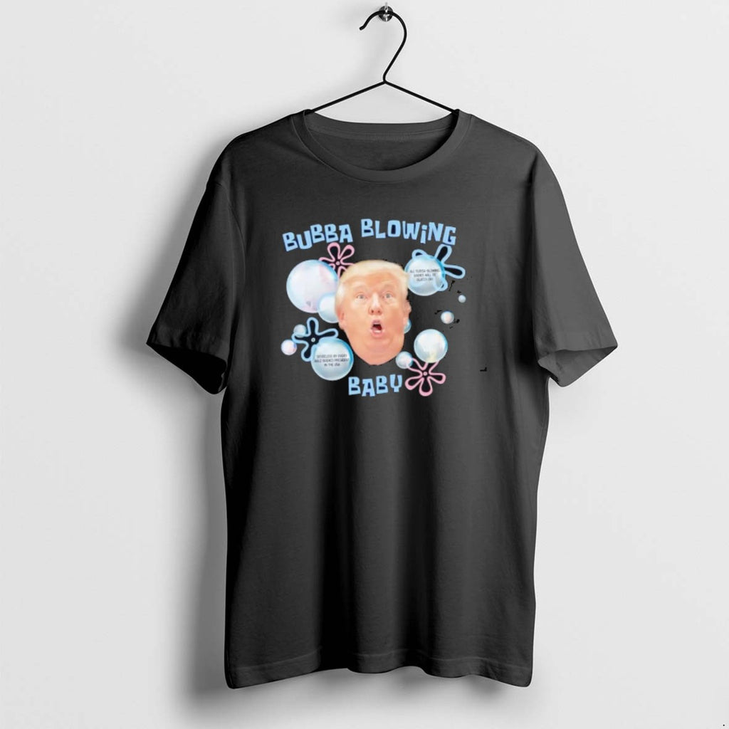 Official Trump Bubba Blowing Baby Classictshirt