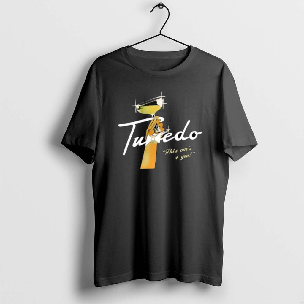Official Tuxedo This Ones 4 You