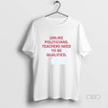 Official Unlike Politicians Teachers Need To Be Qualified