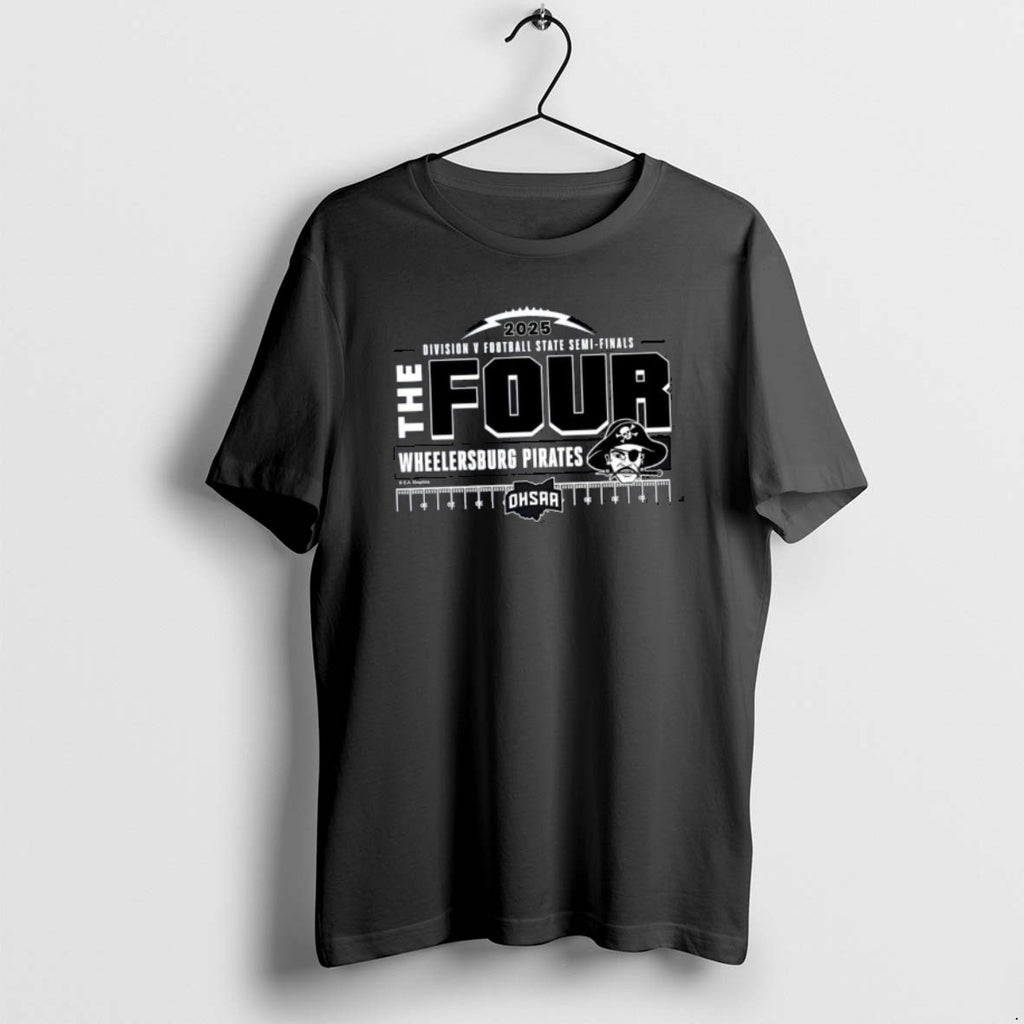 Official Wheelersburg Pirates The Four 2025 Division 5 Football State Semifinals Classictshirt