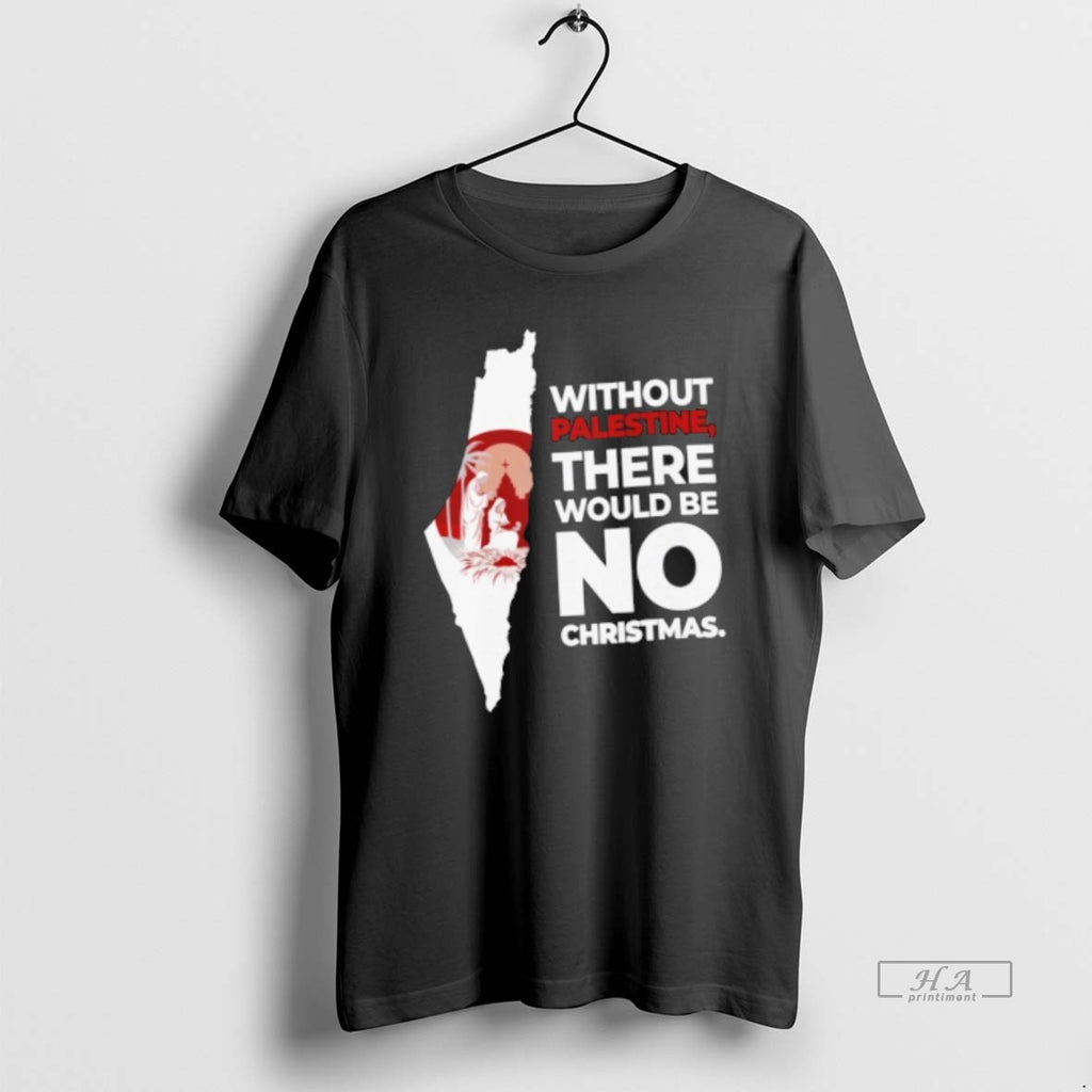 Official Without Palestine There Would Be No Christmas