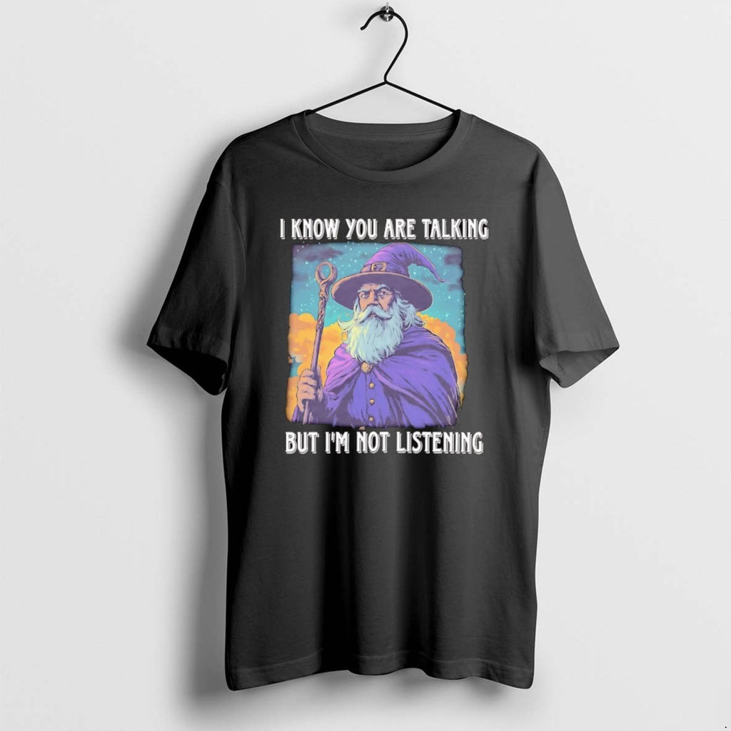 Official Wizard I Know You Are Talking But Im Not Listening