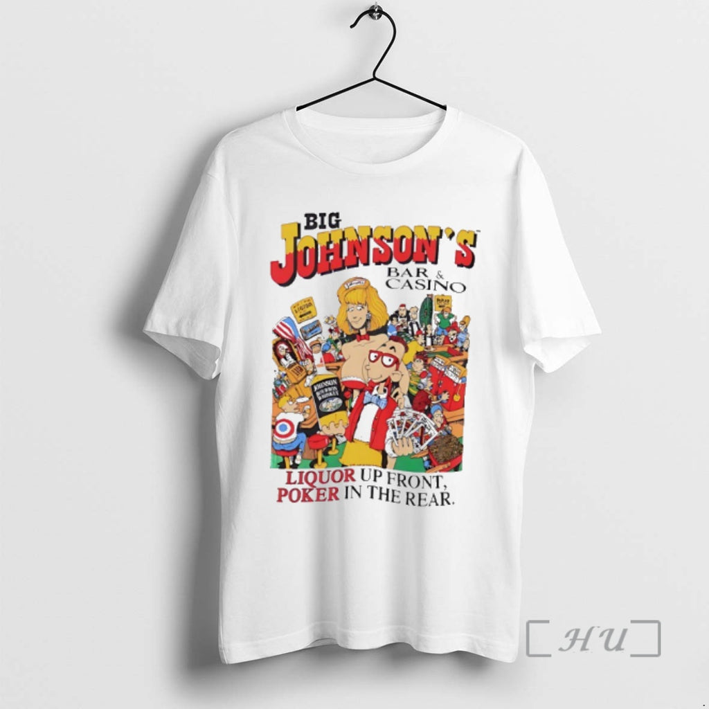 Officials Big Johnsons Bar And Casino Liquor Up Front Poker In The Rear Art Premium