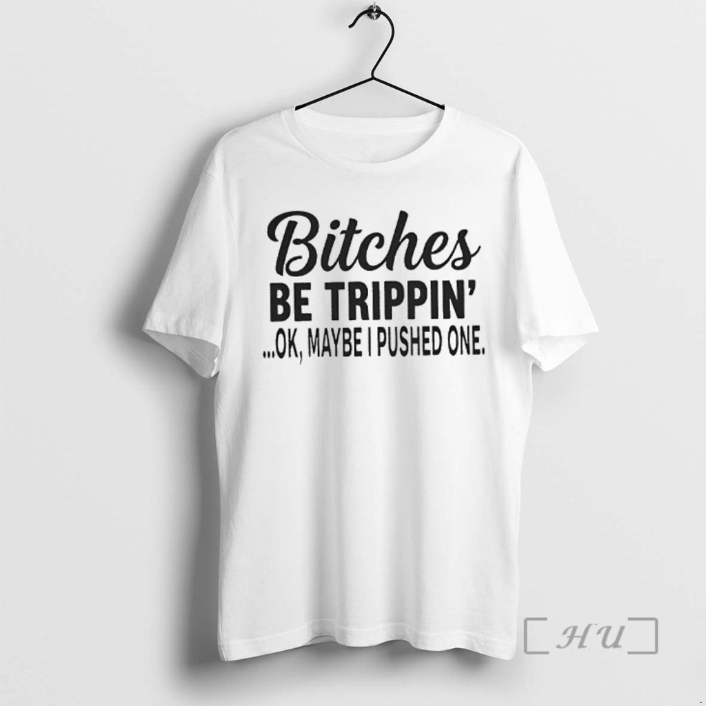 Officials Bitches Be Trippin Ok Maybe I Pushed One