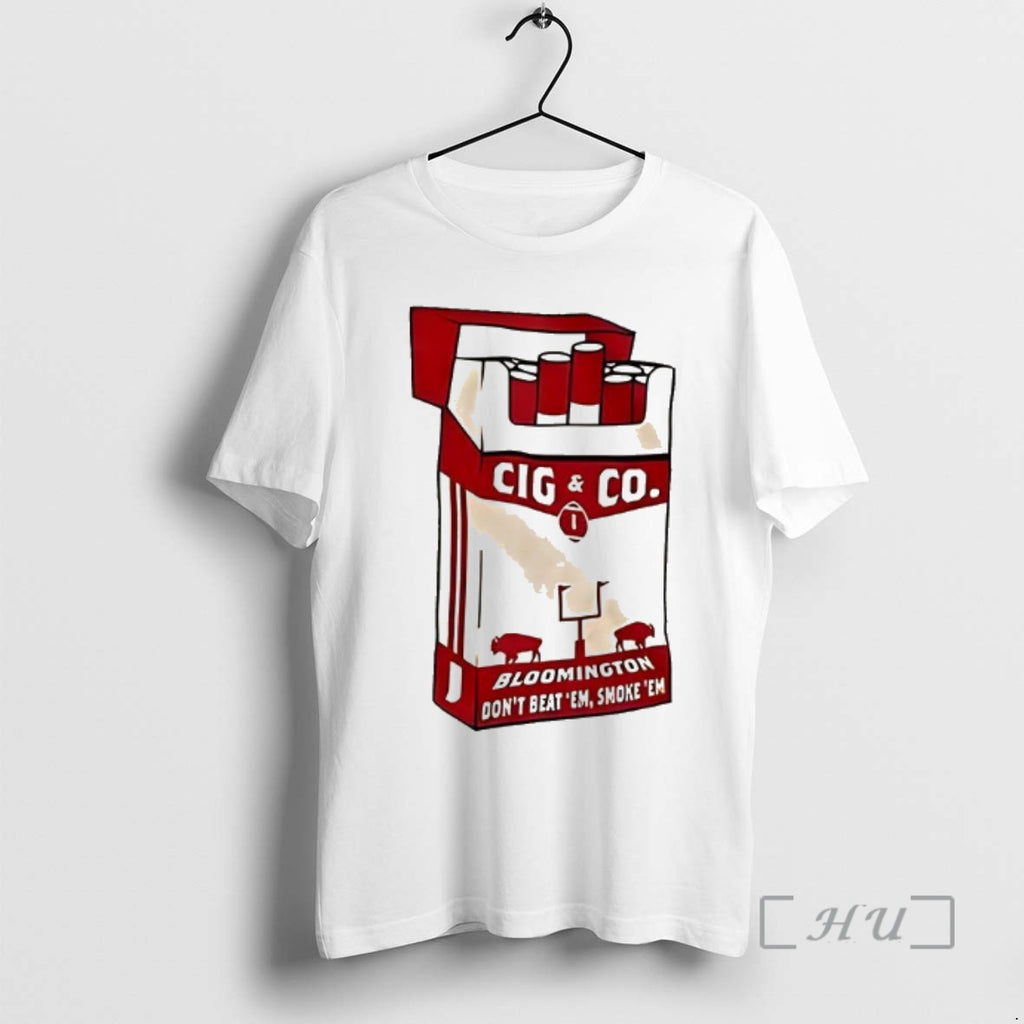 Officials Cig And C Bloomington Dont Beat Em Smoke En Cigarette Pack Premium T Shirts
